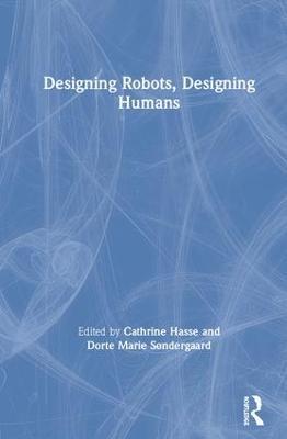 Designing Robots, Designing Humans - cover