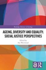 Ageing, Diversity and Equality: Social Justice Perspectives