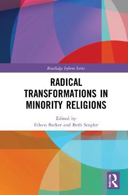 Radical Transformations in Minority Religions - cover