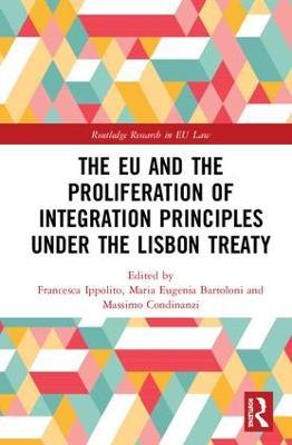 The EU and the Proliferation of Integration Principles under the Lisbon Treaty - cover