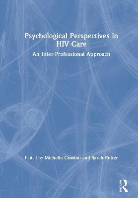 Psychological Perspectives in HIV Care: An Inter-Professional Approach - cover