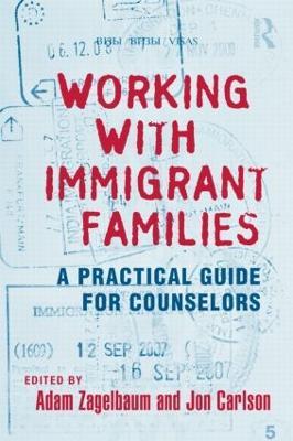 Working With Immigrant Families: A Practical Guide for Counselors - cover