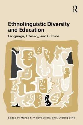 Ethnolinguistic Diversity and Education: Language, Literacy and Culture - cover