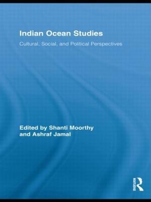 Indian Ocean Studies: Cultural, Social, and Political Perspectives - cover