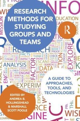 Research Methods for Studying Groups and Teams: A Guide to Approaches, Tools, and Technologies - cover