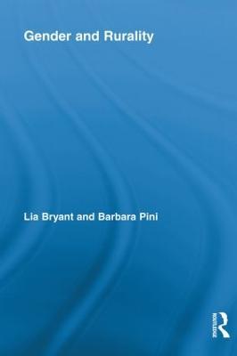 Gender and Rurality - Lia Bryant,Barbara Pini - cover