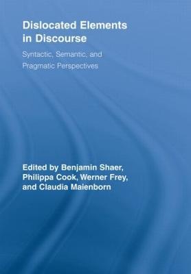 Dislocated Elements in Discourse: Syntactic, Semantic, and Pragmatic Perspectives - cover