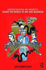 Understanding Art Markets: Inside the world of art and business