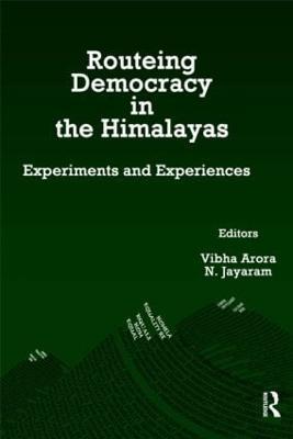 Routeing Democracy in the Himalayas: Experiments and Experiences - cover