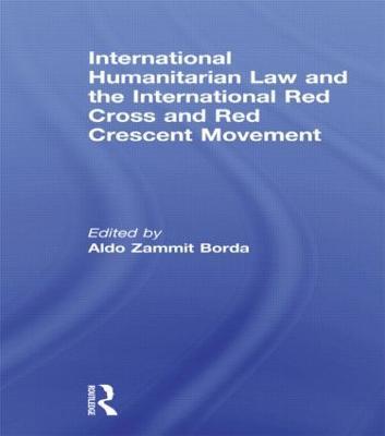 International Humanitarian Law and the International Red Cross and Red Crescent Movement - cover