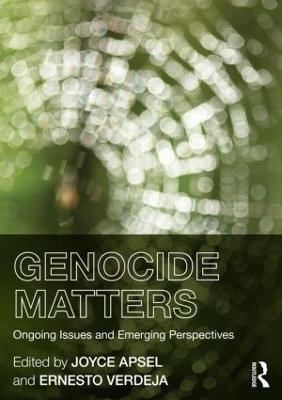 Genocide Matters: Ongoing Issues and Emerging Perspectives - cover