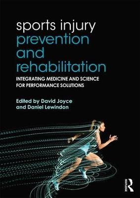 Sports Injury Prevention and Rehabilitation: Integrating Medicine and Science for Performance Solutions - cover