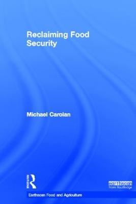 Reclaiming Food Security - Michael S. Carolan - cover