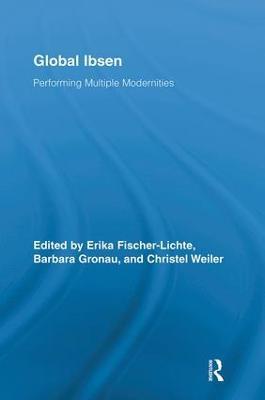 Global Ibsen: Performing Multiple Modernities - cover