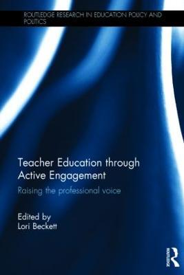 Teacher Education through Active Engagement: Raising the professional voice - cover
