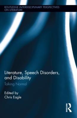 Literature, Speech Disorders, and Disability: Talking Normal - cover