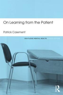On Learning from the Patient - Patrick Casement - cover