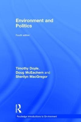 Environment and Politics - Timothy Doyle,Doug McEachern,Sherilyn MacGregor - cover