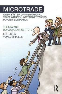 Microtrade: A New System of International Trade with Volunteerism Towards Poverty Elimination - cover