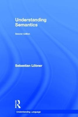 Understanding Semantics - Sebastian Loebner - cover