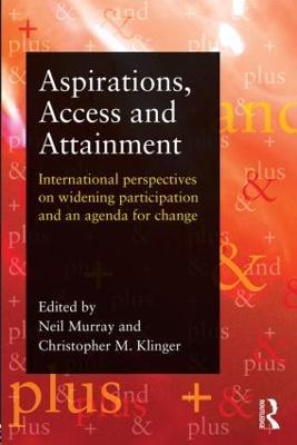 Aspirations, Access and Attainment: International perspectives on widening participation and an agenda for change - cover