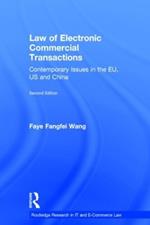 Law of Electronic Commercial Transactions: Contemporary Issues in the EU, US and China
