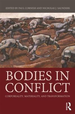 Bodies in Conflict: Corporeality, Materiality, and Transformation - cover