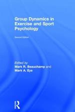 Group Dynamics in Exercise and Sport Psychology