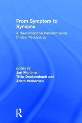 From Symptom to Synapse: A Neurocognitive Perspective on Clinical Psychology - cover