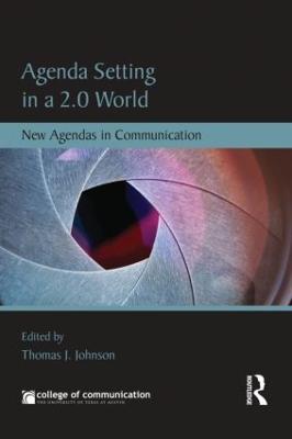 Agenda Setting in a 2.0 World: New Agendas in Communication - cover