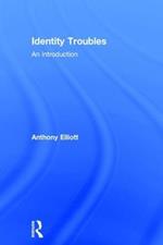 Identity Troubles: An introduction