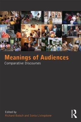 Meanings of Audiences: Comparative Discourses - cover