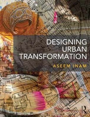 Designing Urban Transformation - Aseem Inam - cover