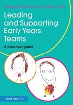 Leading and Supporting Early Years Teams: A practical guide