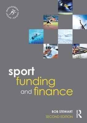 Sport Funding and Finance: Second edition - Bob Stewart - cover
