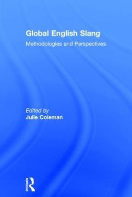 Global English Slang: Methodologies and Perspectives - cover