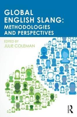 Global English Slang: Methodologies and Perspectives - cover