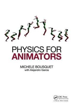 Physics for Animators - Michele Bousquet - cover