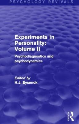 Experiments in Personality: Volume 2 (Psychology Revivals): Psychodiagnostics and psychodynamics - cover