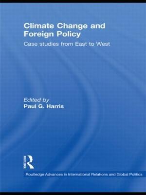 Climate Change and Foreign Policy: Case Studies from East to West - cover