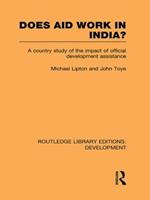 Does Aid Work in India?: A Country Study of the Impact of Official Development Assistance