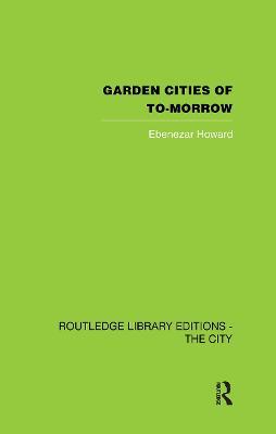 Garden Cities of To-Morrow - Ebenezer Howard - cover