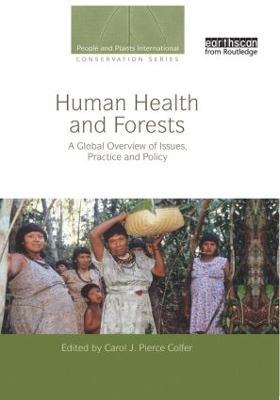 Human Health and Forests: A Global Overview of Issues, Practice and Policy - cover