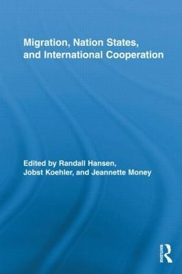 Migration, Nation States, and International Cooperation - cover