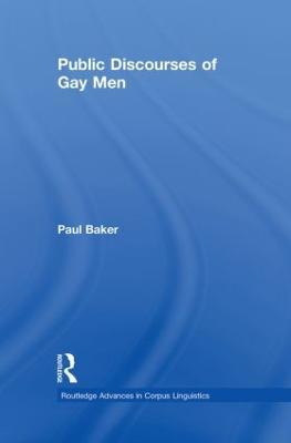 Public Discourses of Gay Men - Paul Baker - cover