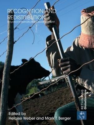 Recognition and Redistribution: Beyond International Development - cover