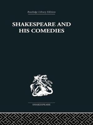 Shakespeare and his Comedies - John Russell Brown - cover