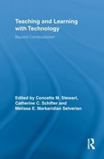 Teaching and Learning with Technology: Beyond Constructivism