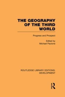 The Geography of the Third World: Progress and Prospect - Michael Pacione - cover