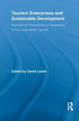 Tourism Enterprises and Sustainable Development: International Perspectives on Responses to the Sustainability Agenda - cover